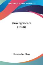 Unvergessenes (1858) af Helmina Von Chezy