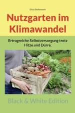 Nutzgarten im Klimawandel af Silvia Stollenwerk