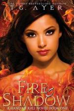 Fire & Shadow af T. G. Ayer