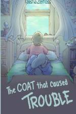 Coat that Caused Trouble af Talisha Zerfoss
