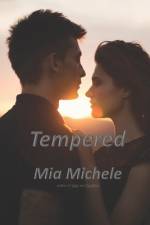 Tempered af Mia Michele