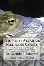 The Bufo Medicinae Codex af Gerardo R Sandoval Isaac