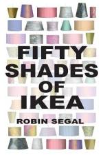 Fifty Shades of IKEA af Robin Segal