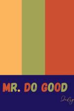 Mr. Do Good af Indigo