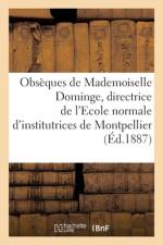 Obseques de Mademoiselle Dominge, directrice de l'Ecole normale d'institutrices de Montpellier af collectif