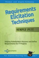 Requirements Elicitation Techniques - Simply Put! af Angela Hathaway