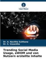 Trending Social Media Usage, eWOM und von Nutzern erstellte Inhalte af A. Navitha Sulthana
