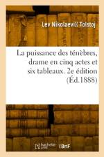 La puissance des ténèbres, drame en cinq actes et six tableaux. 2e édition af Lev Nikolaevic Tolstoj