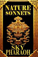 Nature Sonnets af Sky Pharaoh