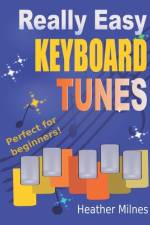 Really Easy Keyboard Tunes af Heather Milnes