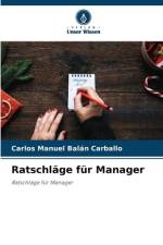 Ratschläge für Manager af Carlos Manuel Balán Carballo
