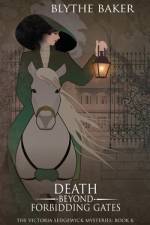 Death Beyond Forbidding Gates af Blythe Baker
