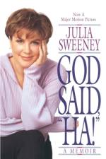 God Said, Ha! af Julia Sweeney