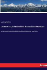 Lehrbuch der praktischen und theoretischen Pharmazie af Ludwig Hallier