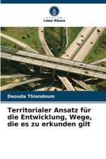 Territorialer Ansatz für die Entwicklung, Wege, die es zu erkunden gilt af Daouda Thiandoum