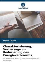 Charakterisierung, Vorhersage und Reduzierung des Energieverbrauchs af Mário David