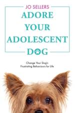 Adore Your Adolescent Dog af Jo Sellers