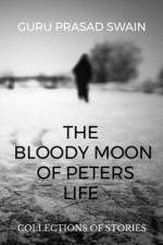 the bloody moon of peters life af Guru Prasad