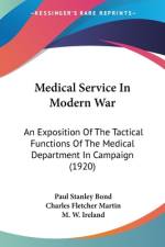 Medical Service In Modern War af Paul Stanley Bond