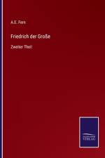 Friedrich der Große af A. E. Fern