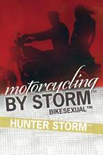 Motorcycling by Storm af Hunter Storm