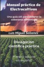 Manual práctico de electrocultivos af Luis Miguel Sellanes