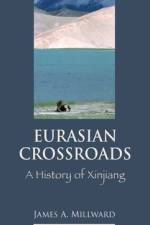 Eurasian Crossroads af James Millward