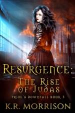 Resurgence: The Rise of Judas af K. R. Morrison