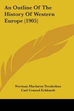 An Outline Of The History Of Western Europe (1905) af Norman Maclaren Trenholme