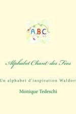 Alphabet Chant des Fées af Monique Tedeschi