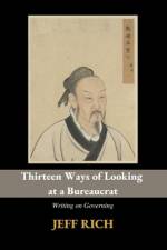 Thirteen Ways of Looking at a Bureaucrat af Jeff Rich