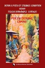Down a Path of strange condition af Beatriz Torrente GarcÃ©s