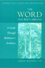 The Word Has Been Abroad af Aidan Nichols