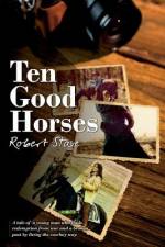 Ten Good Horses af Robert L Stave