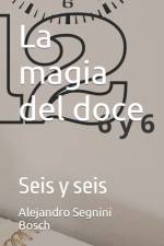 La magia del doce af Alejandro Segnini Bosch