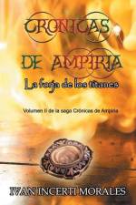 Crónicas de Ampiria: La forja de los titanes af Iván Incerti Morales