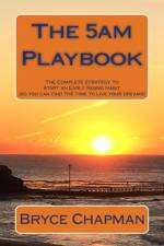 The 5am Playbook af Bryce John Chapman