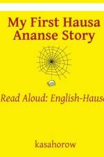 My First Hausa Ananse Story