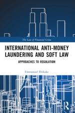 International Anti-Money Laundering and Soft Law af Emmanuel Ebikake