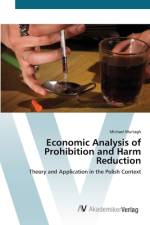 Economic Analysis of Prohibition and Harm Reduction af Michael Murtagh