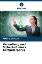 Verwaltung und Sicherheit eines Computerparks af Amal Hammami