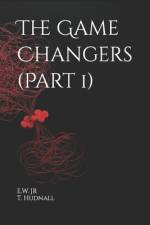 The Game Changers (Part 1) af Tyler Hudnall
