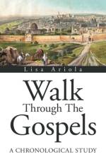 Walk Through the Gospels af Lisa Ariola