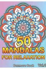 50 Mandalas For Relaxation af Benmore Book