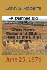 DAMNED BIG FIGHT af John G. Roberts