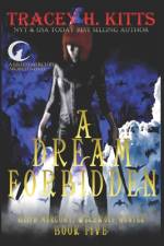 A Dream Forbidden af Tracey H Kitts