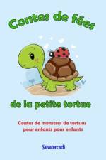 Contes de fées de la petite tortue af Salvatore Seli