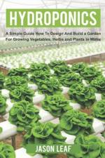 Hydroponics af Jason Leaf
