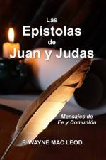Las Epístolas de Juan y Judas af F Wayne Mac Leod