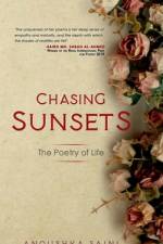 Chasing Sunsets af Anoushka Saini